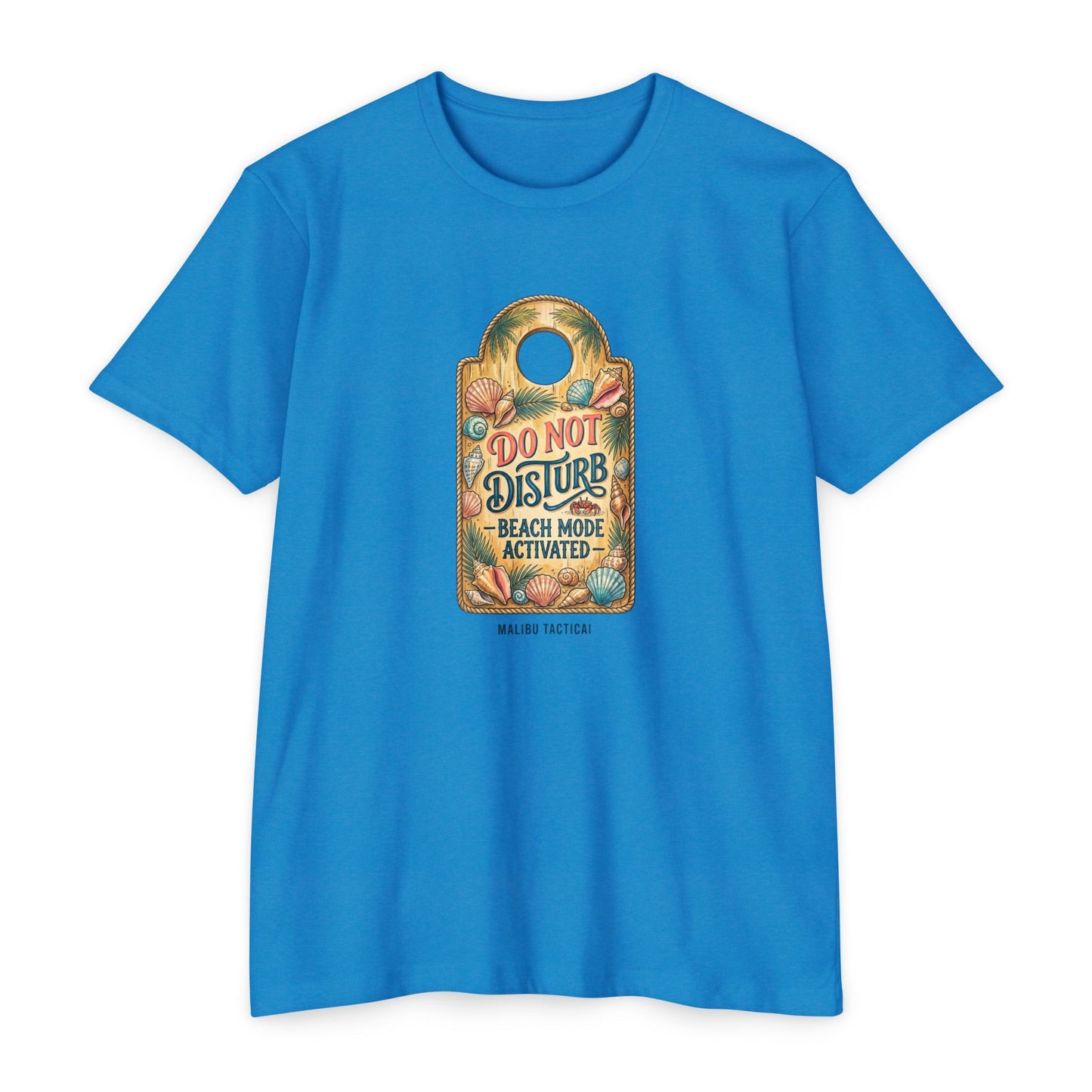 Beach Mode Activated T-Shirt — Malibu Tactical