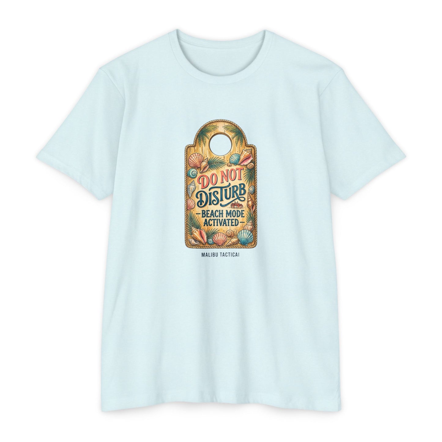 Beach Mode Activated T-Shirt — Malibu Tactical