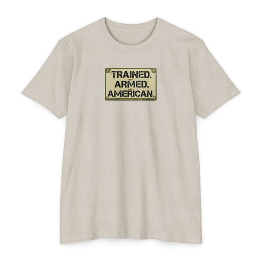 Trained. Armed. American. T-Shirt — Malibu Tactical