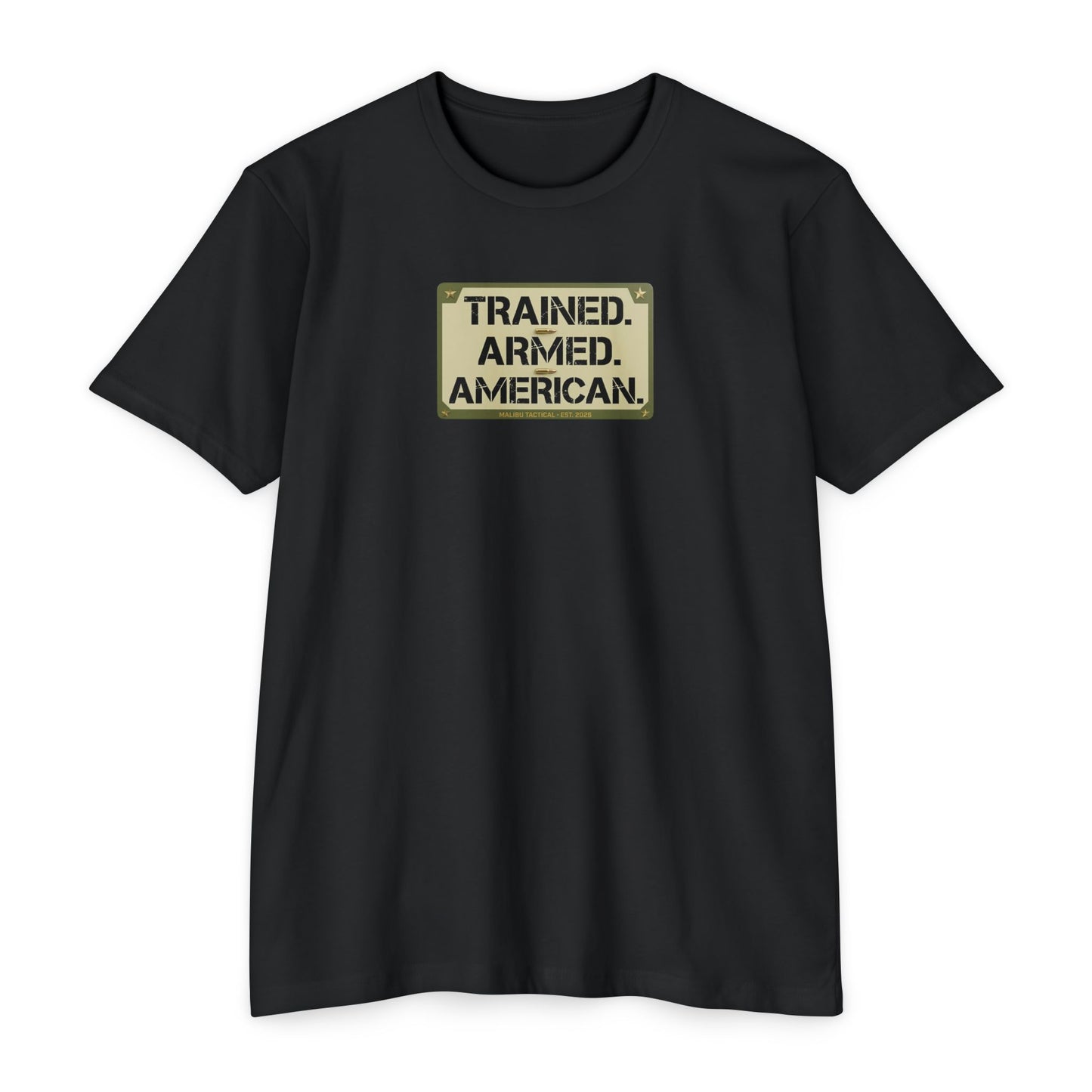 Trained. Armed. American. T-Shirt — Malibu Tactical