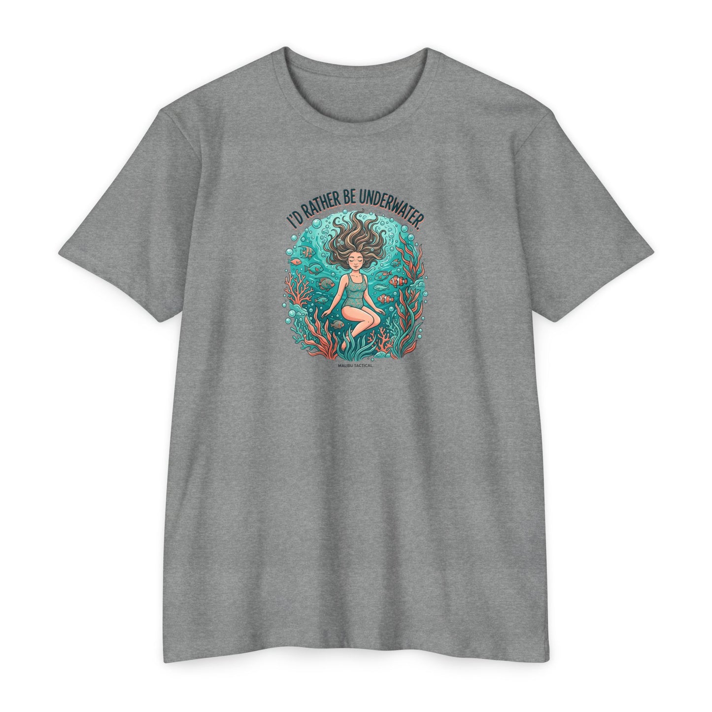 I'd Rather Be Underwater T-Shirt — Malibu Tactical