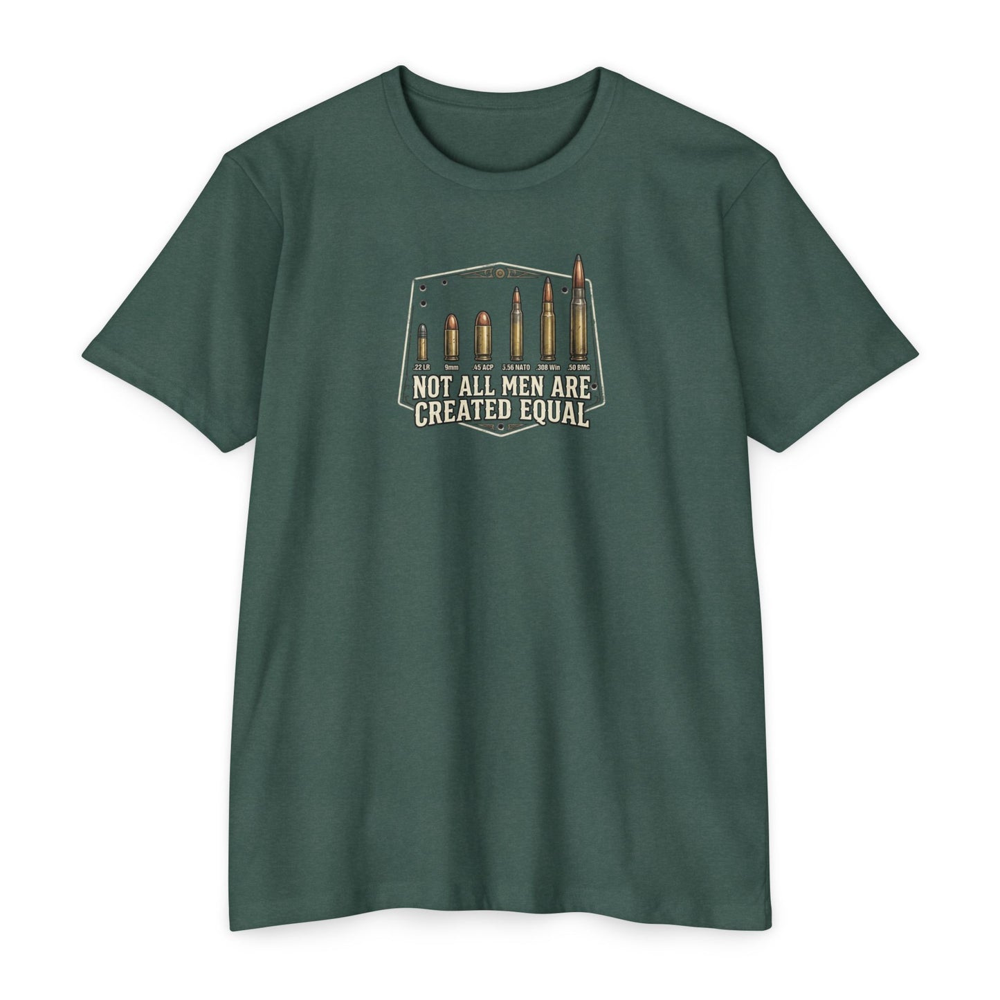 Not All Men Are Created Equal T-Shirt — Malibu Tactical