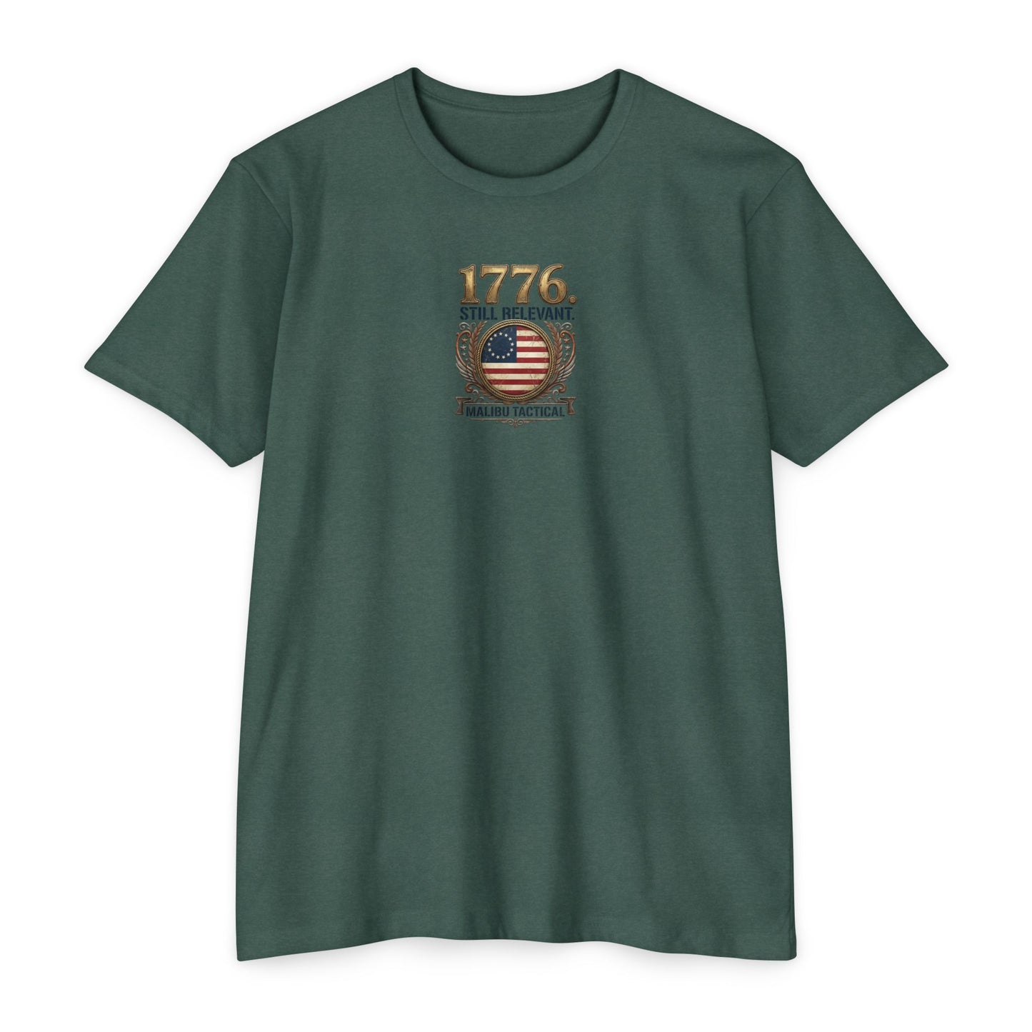 1776. Still Relevant. T-Shirt — Malibu Tactical