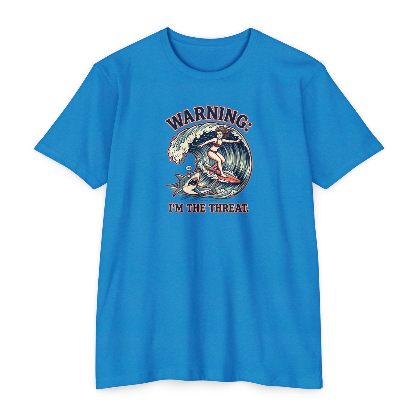 Warning: I'm the Threat T-Shirt — Malibu Tactical