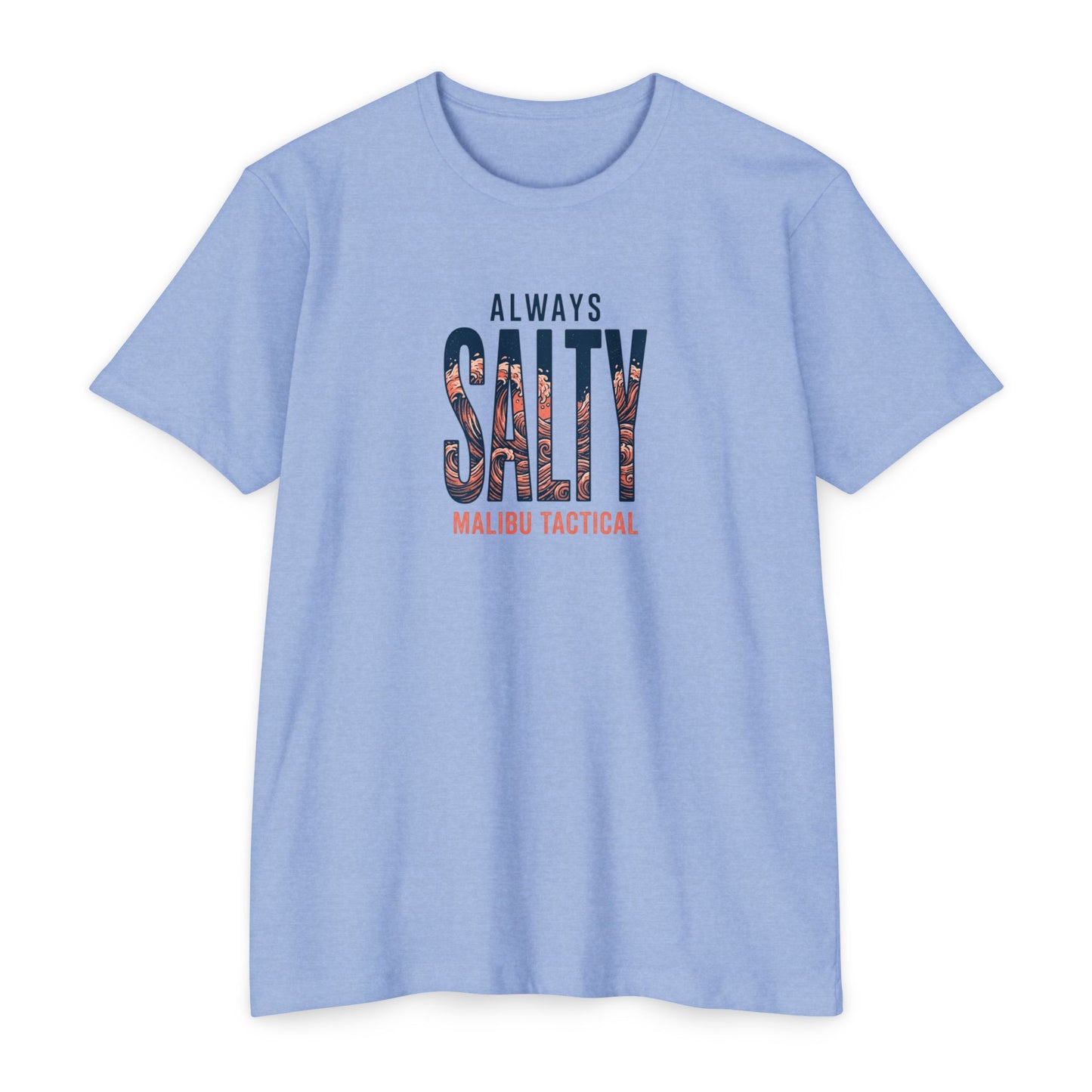 Always Salty T-Shirt — Malibu Tactical