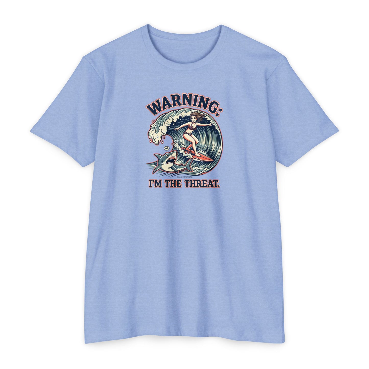 Warning: I'm the Threat T-Shirt — Malibu Tactical
