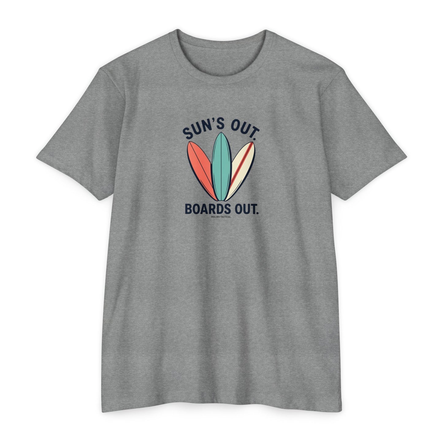 Sun's Out, Boards OutT-Shirt — Malibu Tactical