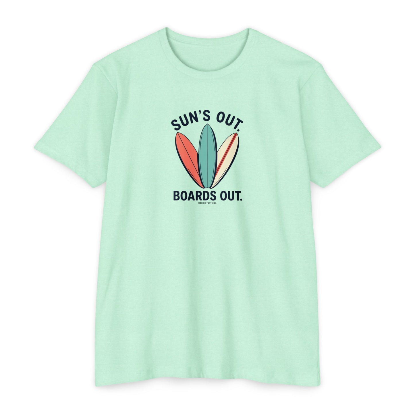 Sun's Out, Boards OutT-Shirt — Malibu Tactical