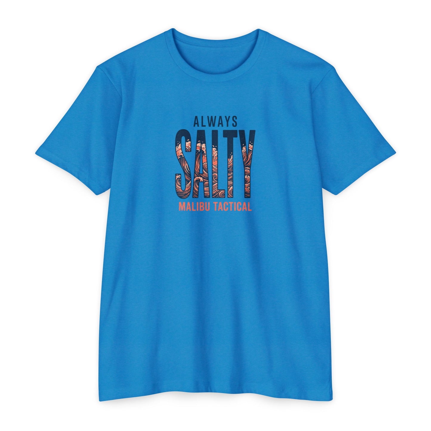 Always Salty T-Shirt — Malibu Tactical