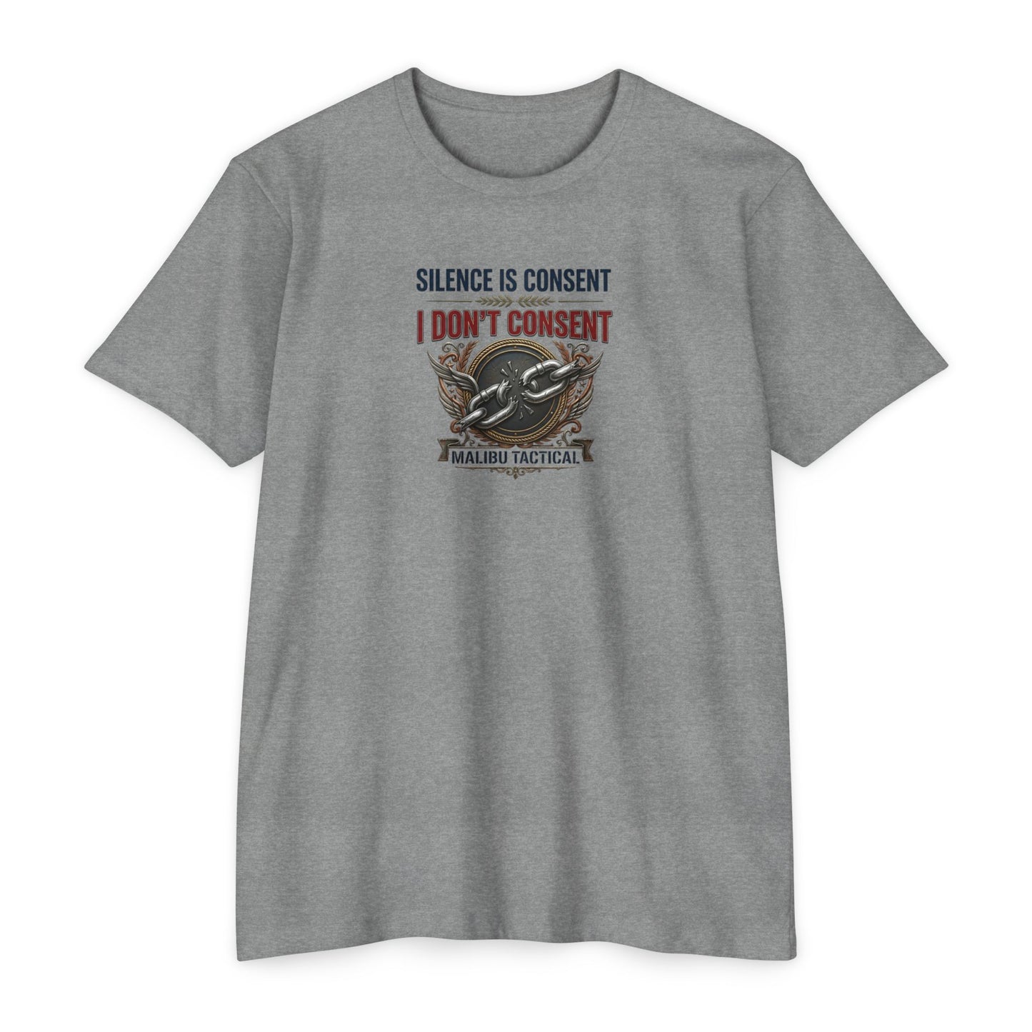 I Don't Consent T-Shirt — Malibu Tactical