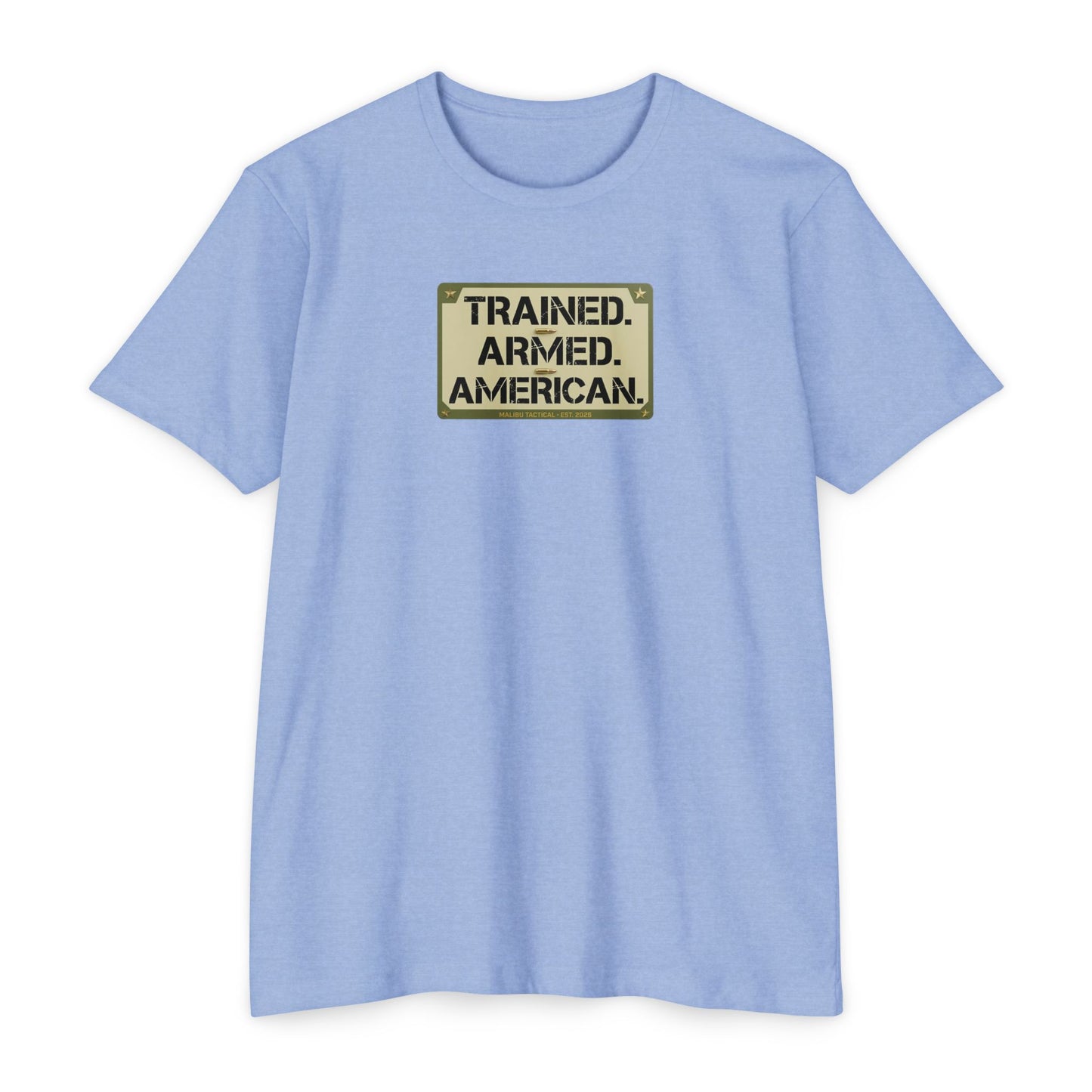 Trained. Armed. American. T-Shirt — Malibu Tactical