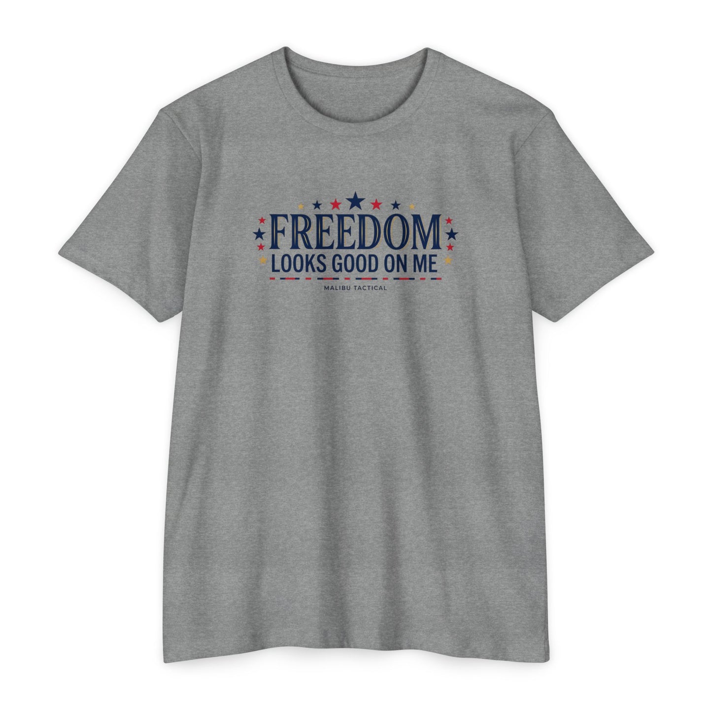 Freedom Looks Good On Me T-Shirt — Malibu Tactical