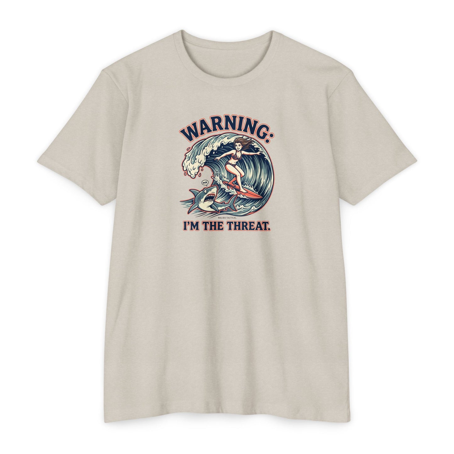Warning: I'm the Threat T-Shirt — Malibu Tactical