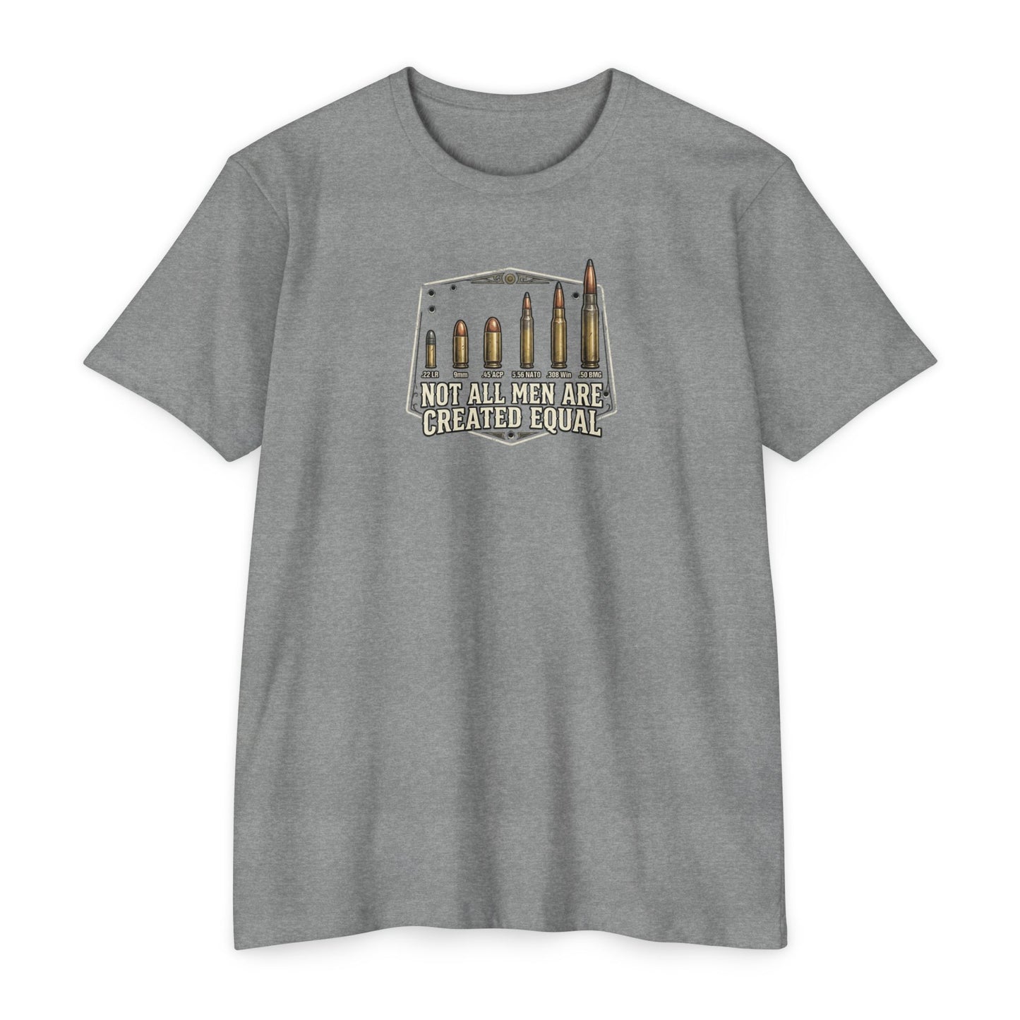 Not All Men Are Created Equal T-Shirt — Malibu Tactical