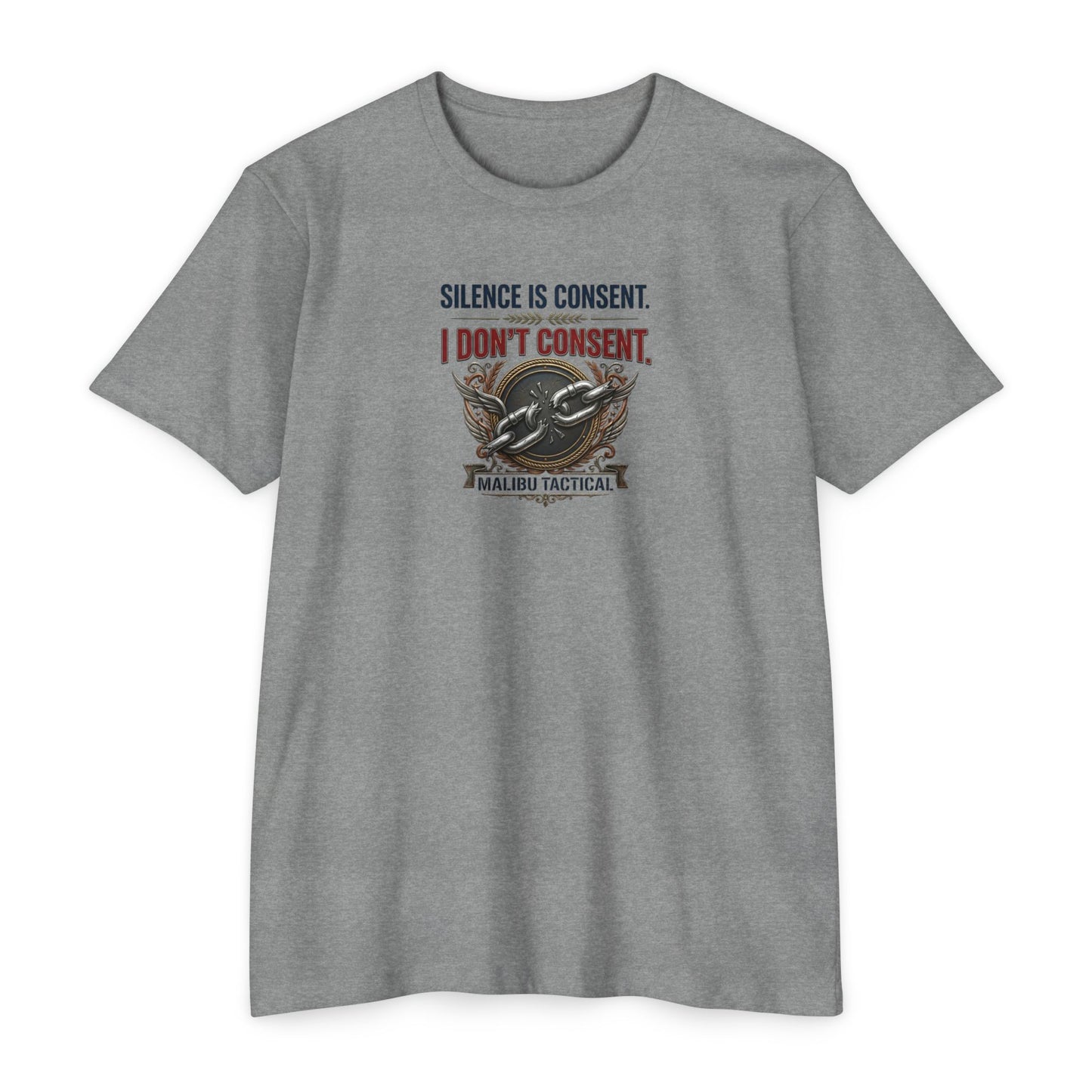 I Don't Consent T-Shirt — Malibu Tactical
