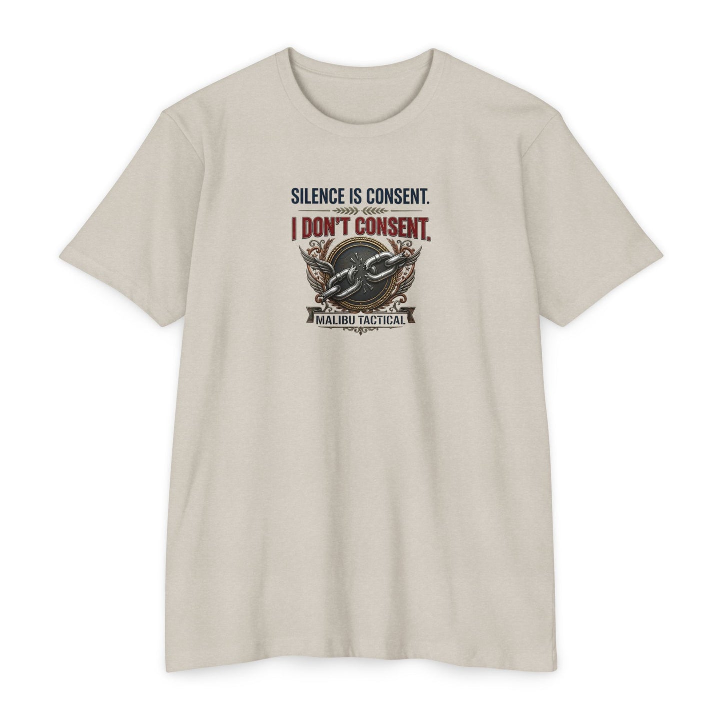 I Don't Consent T-Shirt — Malibu Tactical