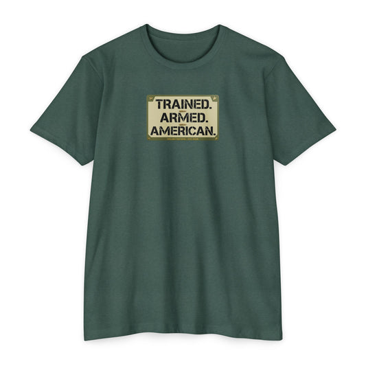 Trained. Armed. American. T-Shirt — Malibu Tactical