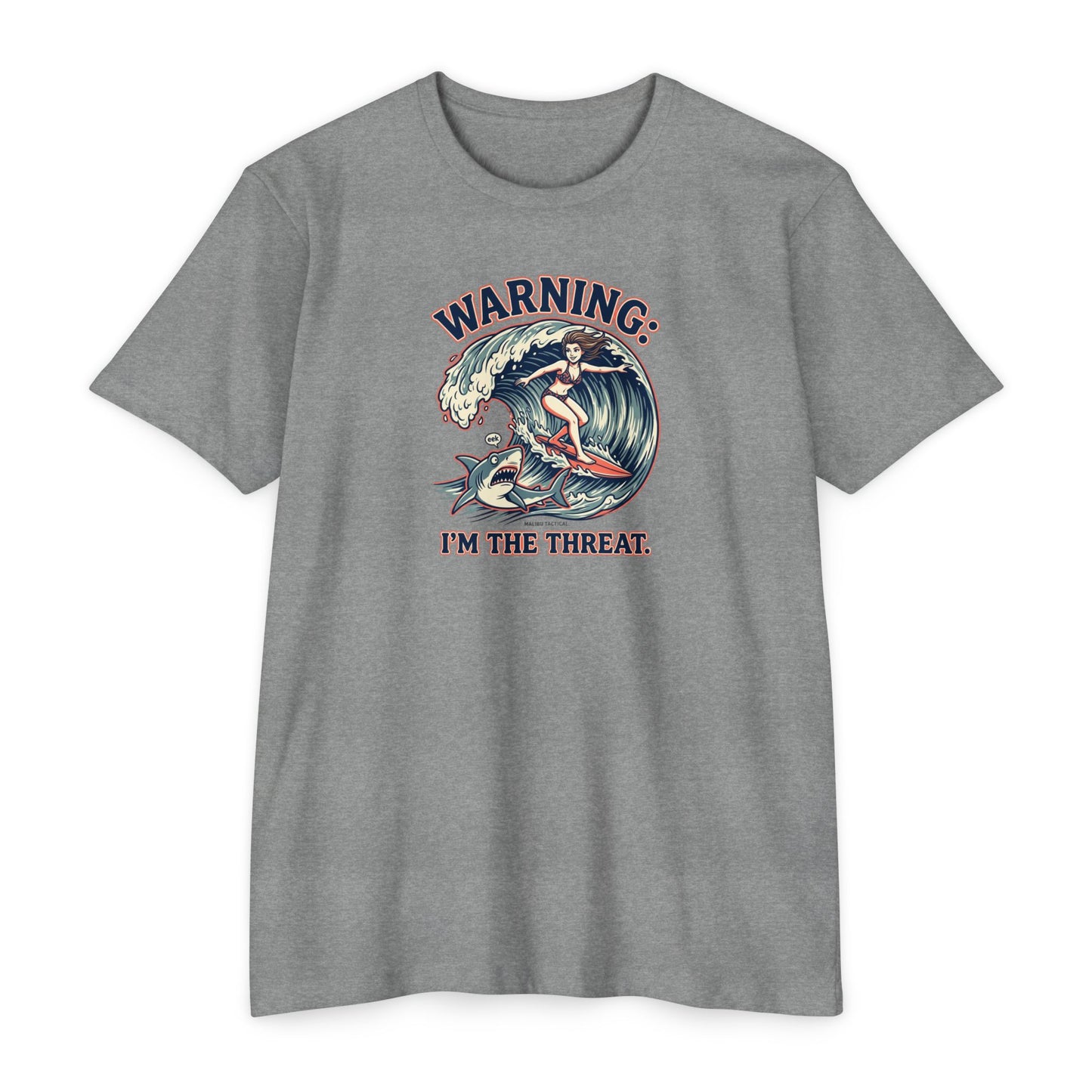 Warning: I'm the Threat T-Shirt — Malibu Tactical