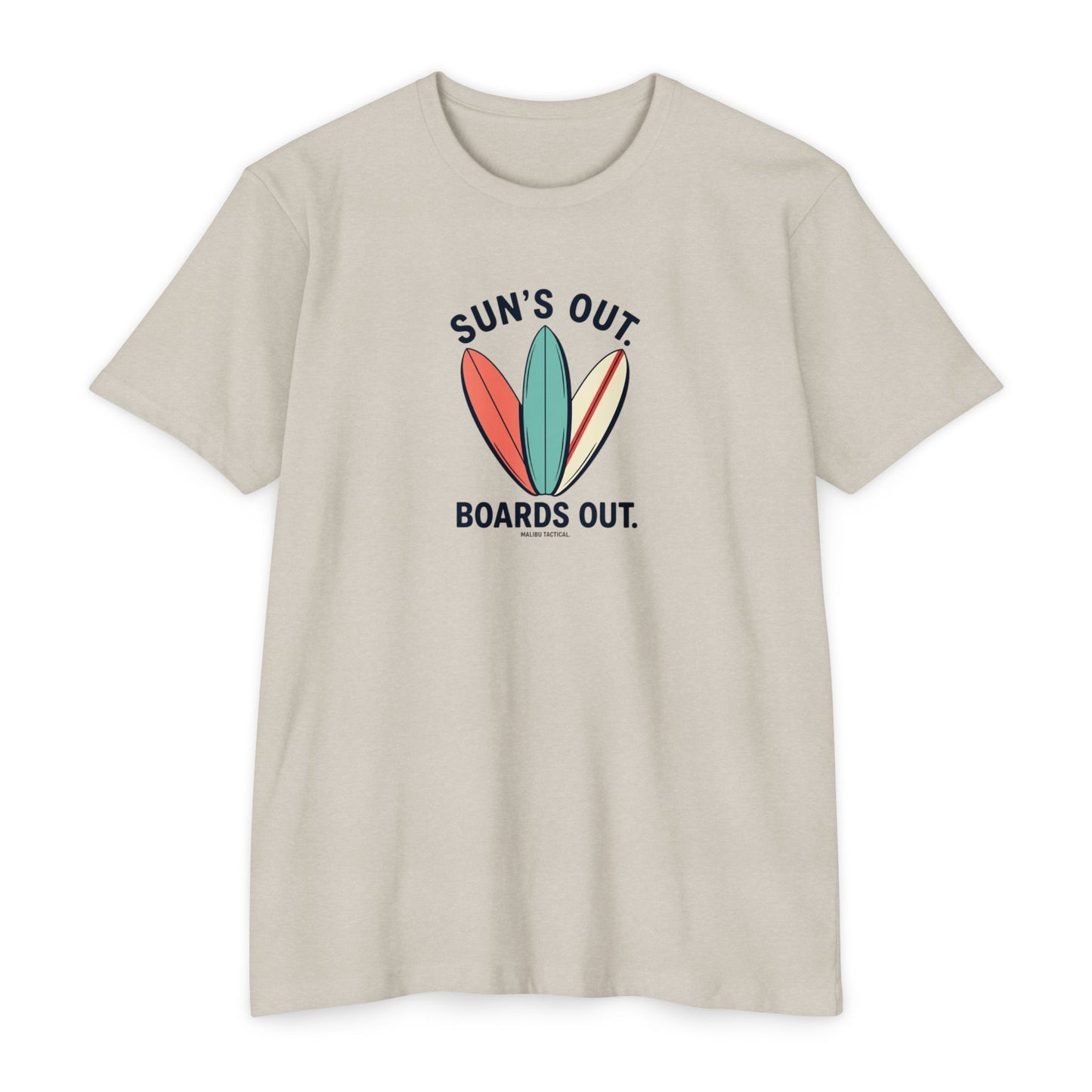 Sun's Out, Boards OutT-Shirt — Malibu Tactical