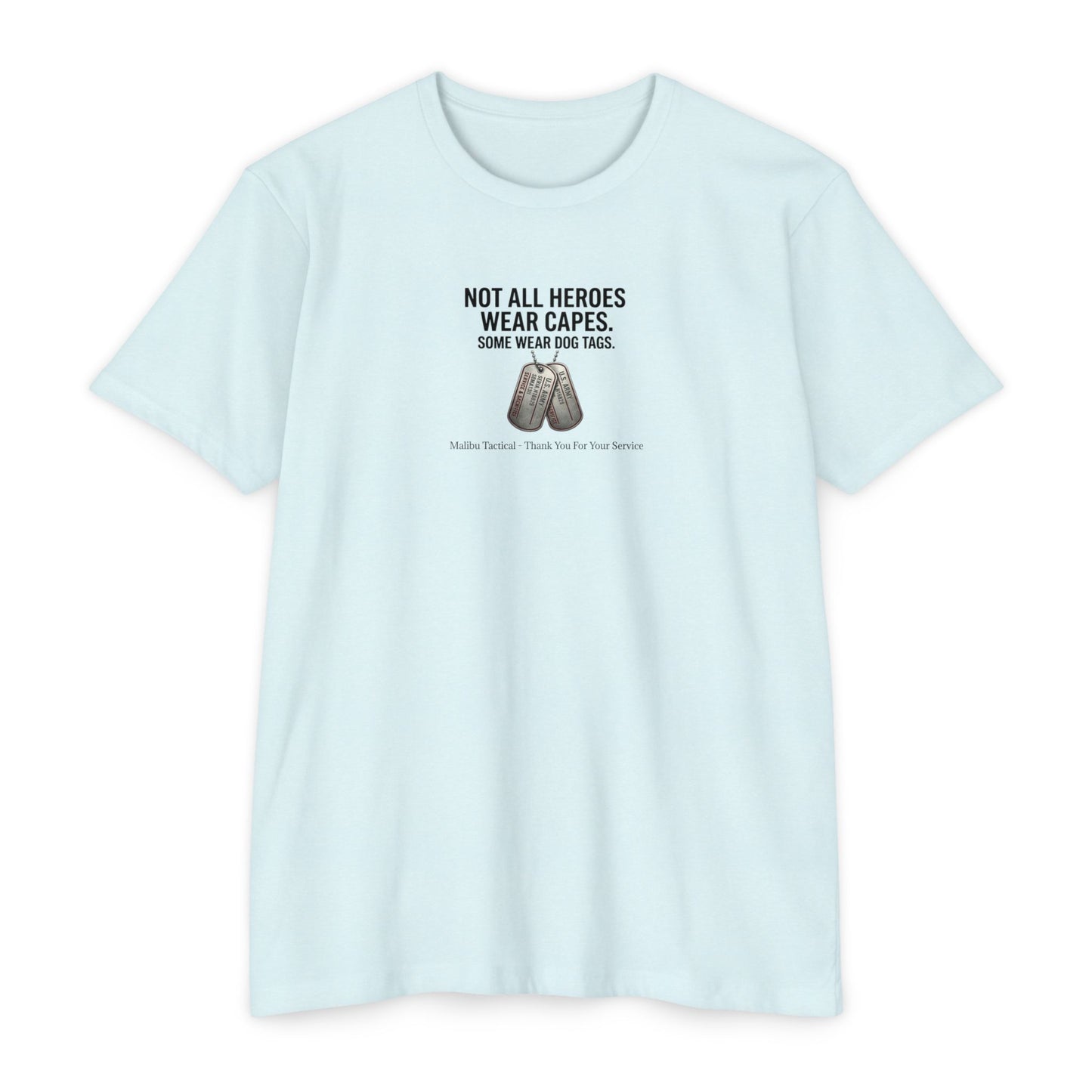 Not All Heroes Wear Capes T-Shirt — Malibu Tactical