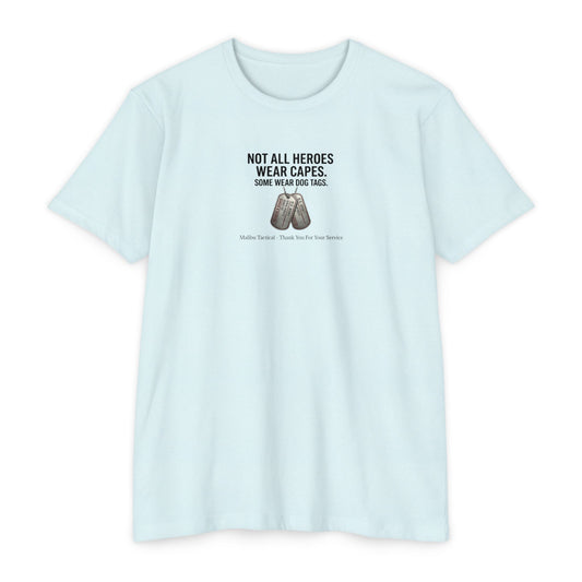 Not All Heroes Wear Capes T-Shirt — Malibu Tactical